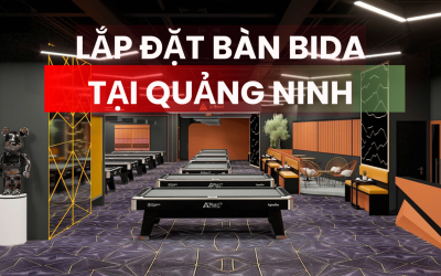 LẮP ĐẶT BÀN BIDA TẠI QUẢNG NINH 